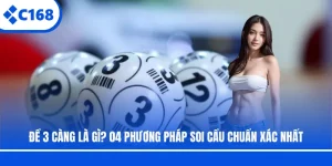 Đề 3 Càng Là Gì? 04 Phương Pháp Soi Cầu Chuẩn Xác Nhất